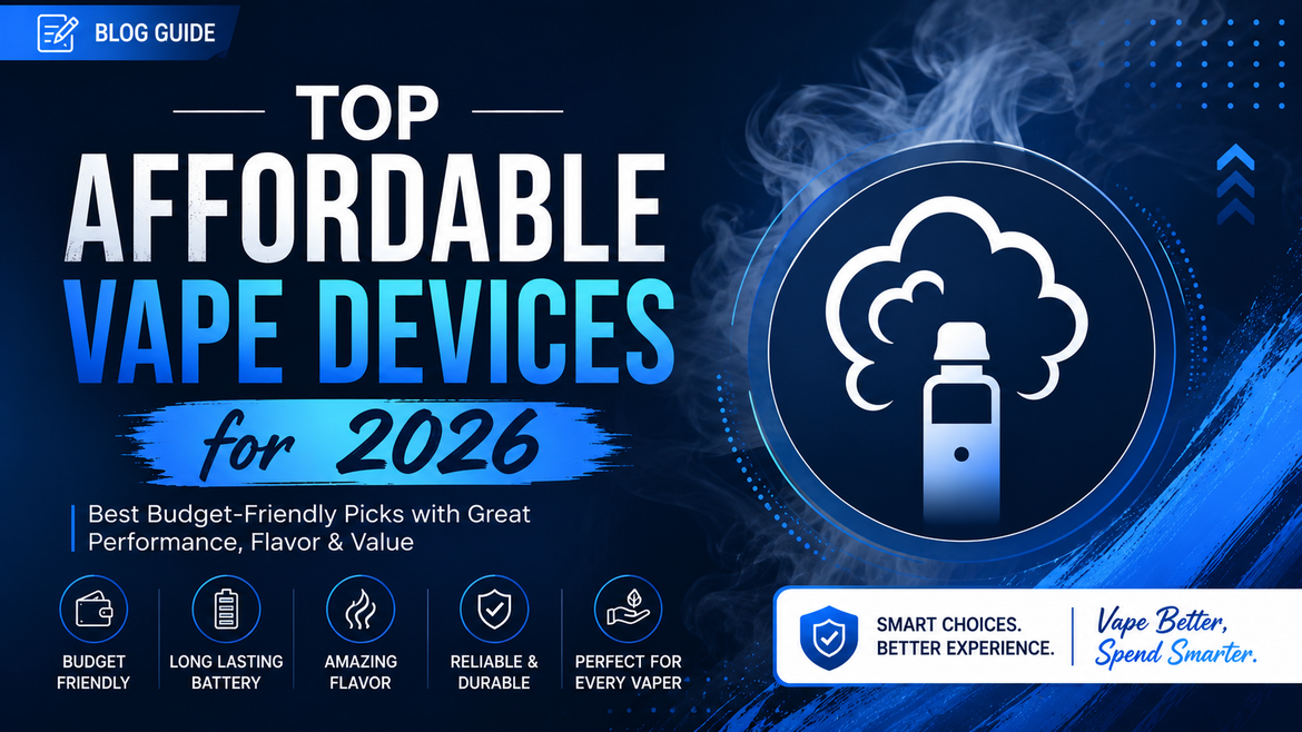 Top Affordable Vape Devices for 2026 Elite Cigs & Vaporizers Top Affordable Vape Devices for 2026 Elite Cigs & Vaporizers